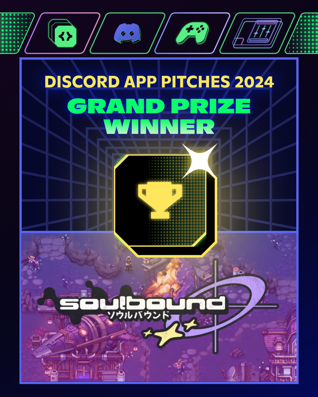 A “grand prize winner” banner showing off Soulbound, the grand prize winner of Discord App Pitches 2024.