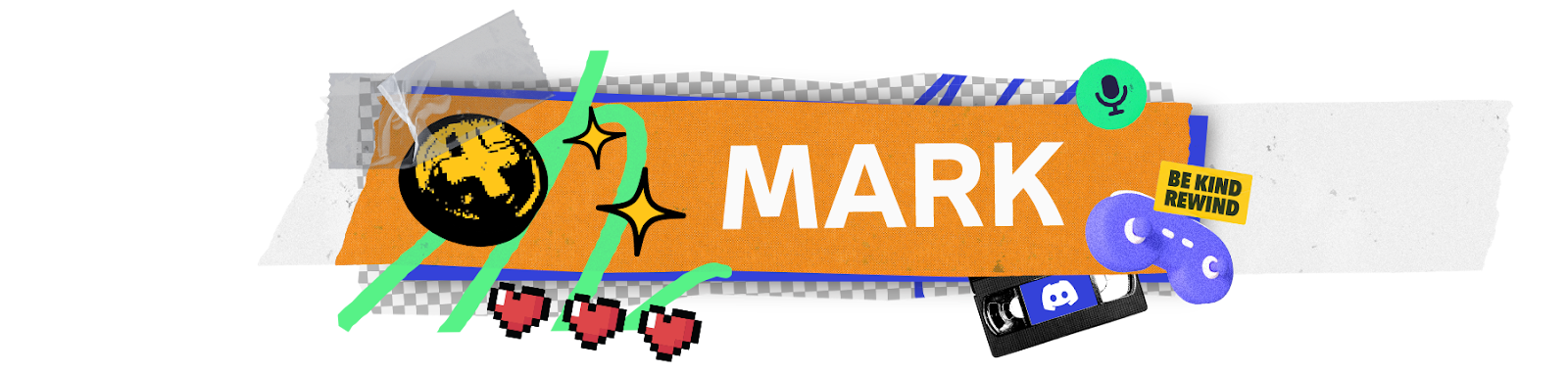 A stylized nameplate that says “Mark.” Icons and imagery of gamepads, microphones, and VHS tapes surround the nameplate.